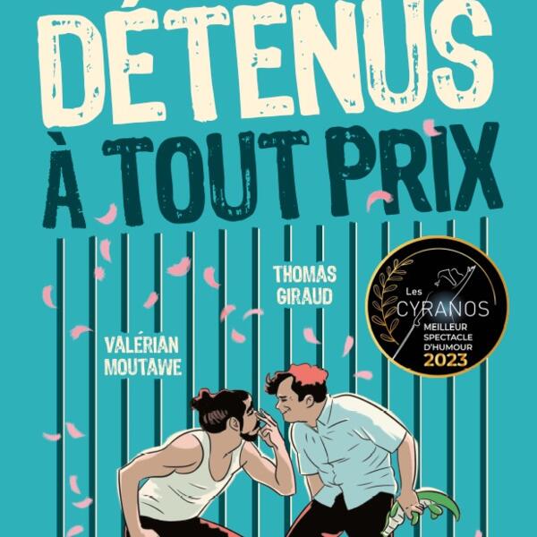 Détenus à tous prix