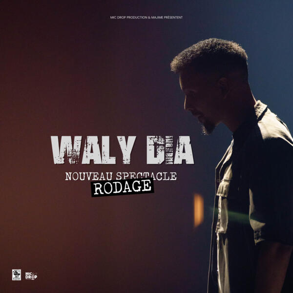 WALY DIA - Nouveau spectacle - Rodage